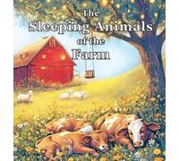 J C Ungelt The Sleeping Animals of the Farm (Copertina rigida) Sleeping Animals