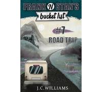 J C Williams Frank 'n' Stan's Bucket List #7 - Road Trip (Tascabile)