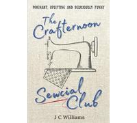 J C Williams The Crafternoon Sewcial Club (Tascabile) Crafternoon Sewcial Club