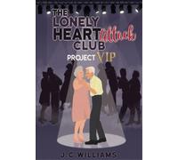 J C Williams The Lonely Heart Attack Club - Project VIP (Tascabile)