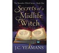 J C Yeamans Secrets of a Midlife Witch (Tascabile) Bearsden Witch