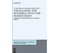 J. Cale Johnson Visualizing the invisible with the human body (Copertina rigida)