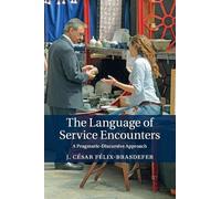 J. César Félix-Brasdefer The Language of Service Encounters (Tascabile)