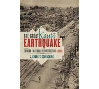 J. Charles Sche The Great Kantō Earthquake and the Chimera of (Copertina rigida)