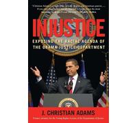 J. Christian Adams Injustice (Copertina rigida)