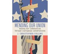 J Christopher Collins Mending Our Union (Tascabile)