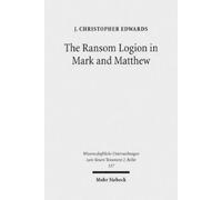 J. Christopher Edwards The Ransom Logion in Mark and Matthew (Tascabile)