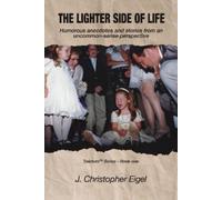 J Christopher Eigel The Lighter Side of Life (Tascabile)