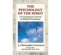 J Christopher Garrison The Psychology of the Spirit (Tascabile)