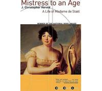 J Christopher Herold Mistress to an Age (Tascabile)