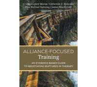 J. Christopher Muran Catherine F. Eubanks Lisa Walln Alliance-Focuse (Tascabile)