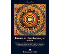 J Claude Weiss Karmische Horoskopanalyse, Bd.2, Der Mond als (Copertina rigida)