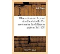 J Claye Observations Sur Le Pouls Et Méthode Facile d'En Reconnaître (Tascabile)