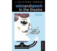 J. Clifford Turner Voice and Speech in the Theatre (Tascabile)