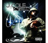 J.Cole - Time to Shine