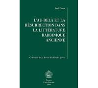 J. Costa L'au-dela Et La Resurrection Dans La Litterature Rabbinique (Tascabile)