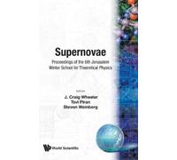 J Craig Wheeler SUPERNOVAE - PROCEEDINGS OF THE 6TH JERUSALEM (Copertina rigida)