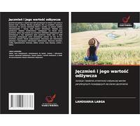 J¿czmie¿ i jego warto¿¿ od¿ywcza: Izolacja i badanie zmienno¿ci od¿ywczej warstw peryferyjnych rozwijaj¿cych si¿ ziaren j¿czmienia