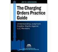 J. D. Adkisson The Charging Orders Practice Guide (Tascabile)