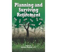 J D Adrienne Gottlieb Planning and Surviving Retirement (Tascabile)