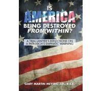 J D B S E Meyers Is America Being Destroyed from Within? (Copertina rigida)
