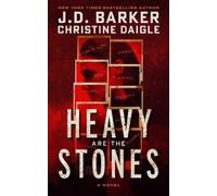 J.D. Barker Christine Daigle Heavy Are The Stones (Copertina rigida)