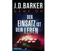 J.D. Barker Leena Flegl Game On - Der Einsatz ist dein Leben: Thrill (Tascabile)