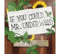 J D Brightly If You Could, Mr. Underwood (Copertina rigida)