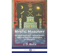 J D Buck Mystic Masonry (Tascabile)