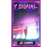 J D Cowan Y Signal (Tascabile)