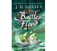 J. D. Davies Battle's Flood (Tascabile) Jack Stannard of the Navy Royal