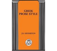 J.D. Denniston Greek Prose Style (Tascabile) BCP Advanced Language S.