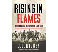 J. D Dickey Rising in Flames (Tascabile)