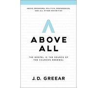 J. D. Greear Above All (Tascabile)