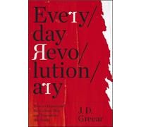 J.D. Greear Everyday Revolutionary (Tascabile)
