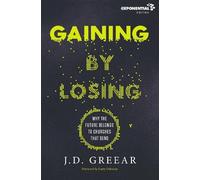 J.D. Greear Gaining By Losing (Tascabile) Exponential Series