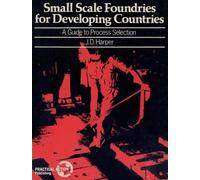 J.D. Harper Small Scale Foundries For Developing Countries (Tascabile)