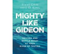 J. D. King Steve Gray Mighty like Gideon (Tascabile)