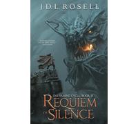 J D L Rosell Requiem of Silence (The Famine Cycle #3) (Tascabile)