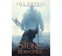 J D L Rosell The Stone of Iron and Omen (The Runewar Saga #3) (Copertina rigida)