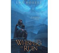 J D L Rosell Whispers of Ruin (The Famine Cycle #1) (Copertina rigida)