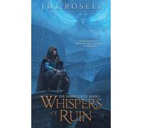 J D L Rosell Whispers of Ruin (The Famine Cycle #1) (Tascabile)