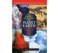 J. D. Macdougall A Short History of Planet Earth (Copertina rigida)