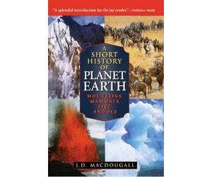 J. D. Macdougall A Short History of Planet Earth (Copertina rigida)