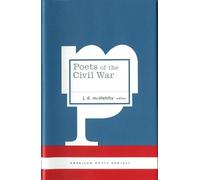 J. D. McClatchy Poets of the Civil War (Copertina rigida) American Poets Project