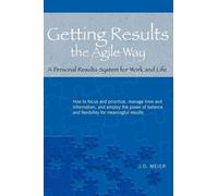 J D Meier Getting Results the Agile Way (Tascabile)