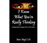 J.D. Mogil I Know What You're Really Thinking (Tascabile)