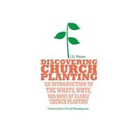J. D. Payne Dav Discovering Church Planting - An Introduction to the (Tascabile)