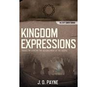 J.D. Payne Kingdom Expressions (Tascabile)