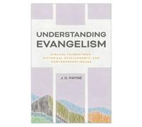 J. D. Payne Understanding Evangelism (Tascabile)